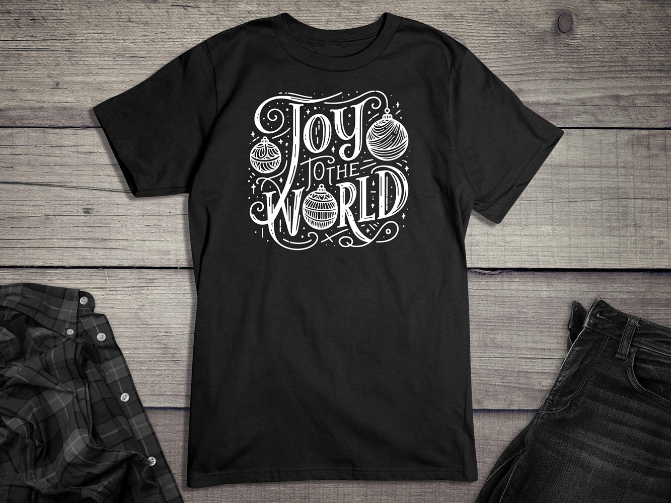 Joy To The World Ornaments T-Shirt