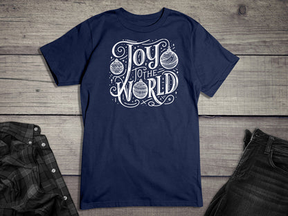 Joy To The World Ornaments T-Shirt