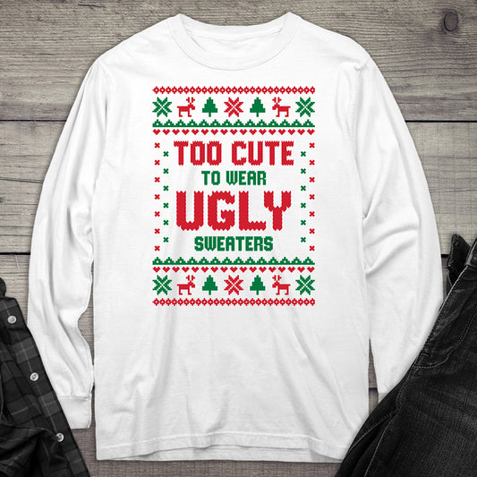 Too Cute Christmas Sweater Long Sleeve Tee