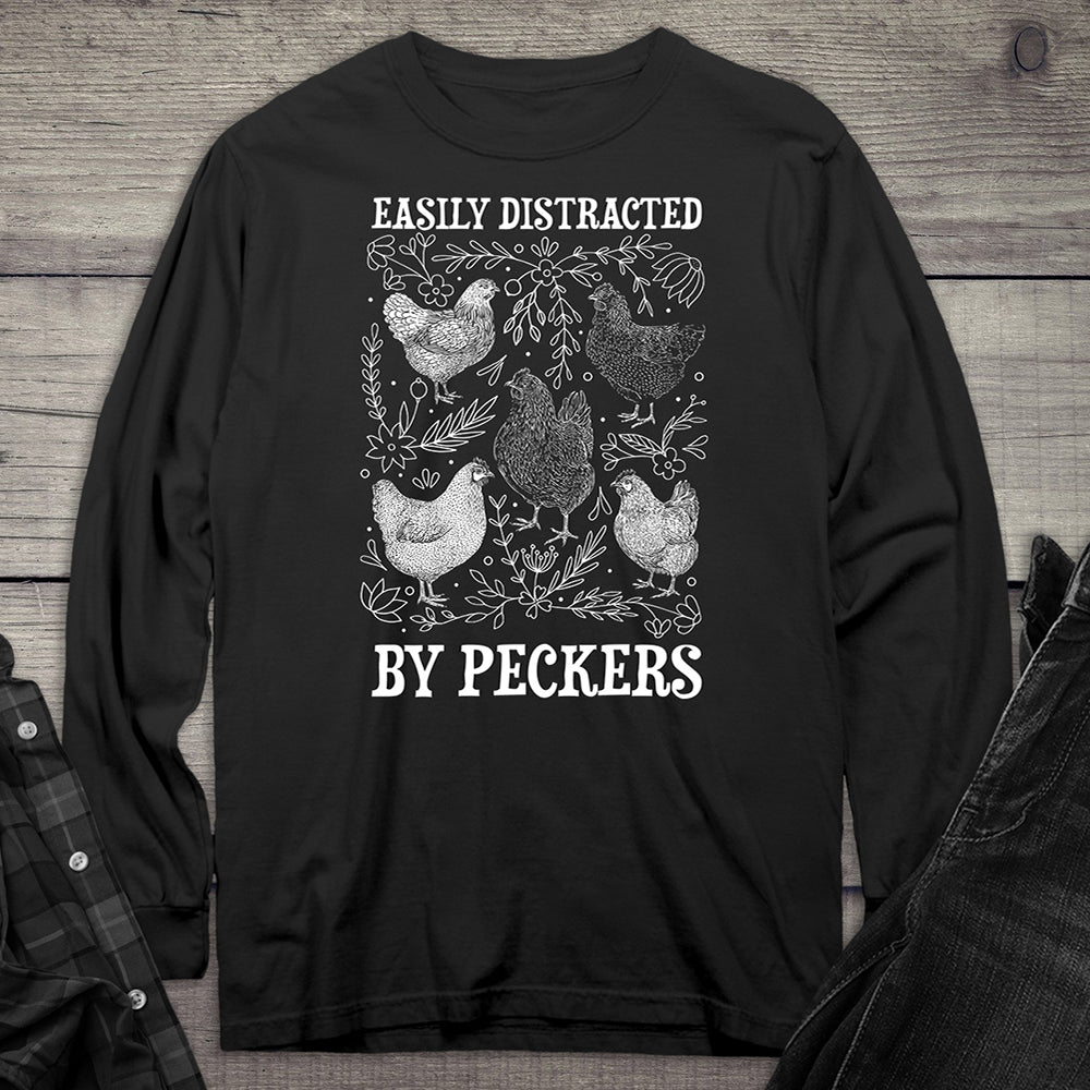 Easily Distracted By Peckers Long Sleeve Tee