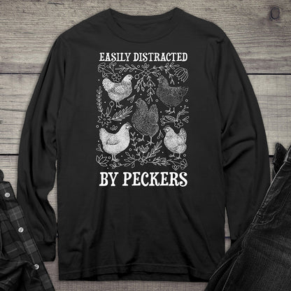Easily Distracted By Peckers Long Sleeve Tee