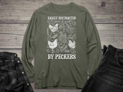 Easily Distracted By Peckers Long Sleeve Tee