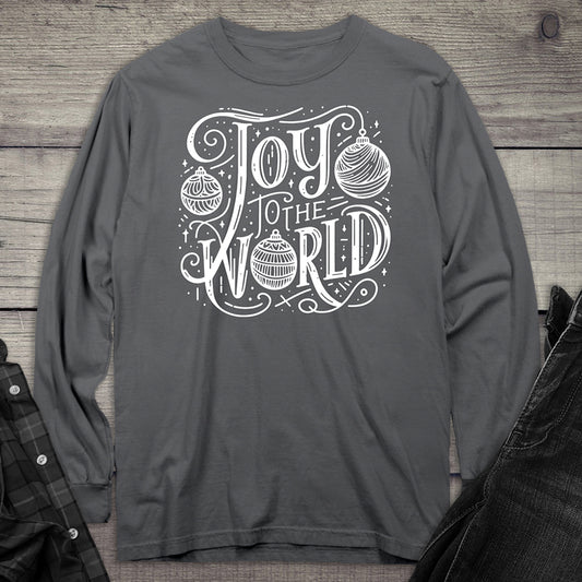 Joy To The World Ornaments Long Sleeve Tee