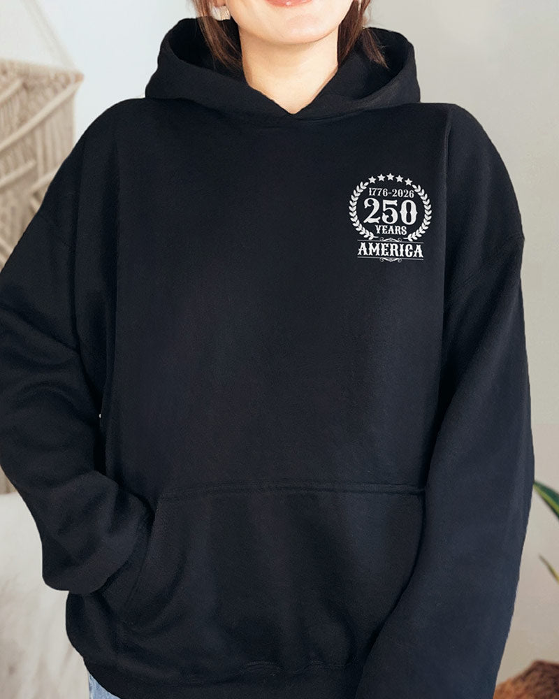 250 Years Of Freedom Hoodie