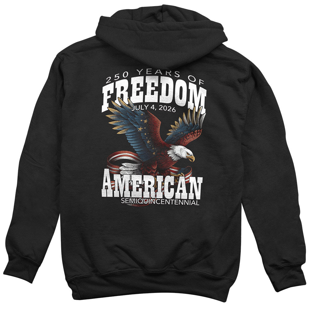 250 Years Of Freedom Hoodie
