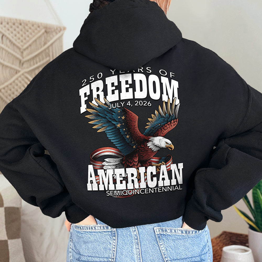 250 Years Of Freedom Hoodie