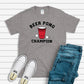 Beer Pong Champion T-Shirt