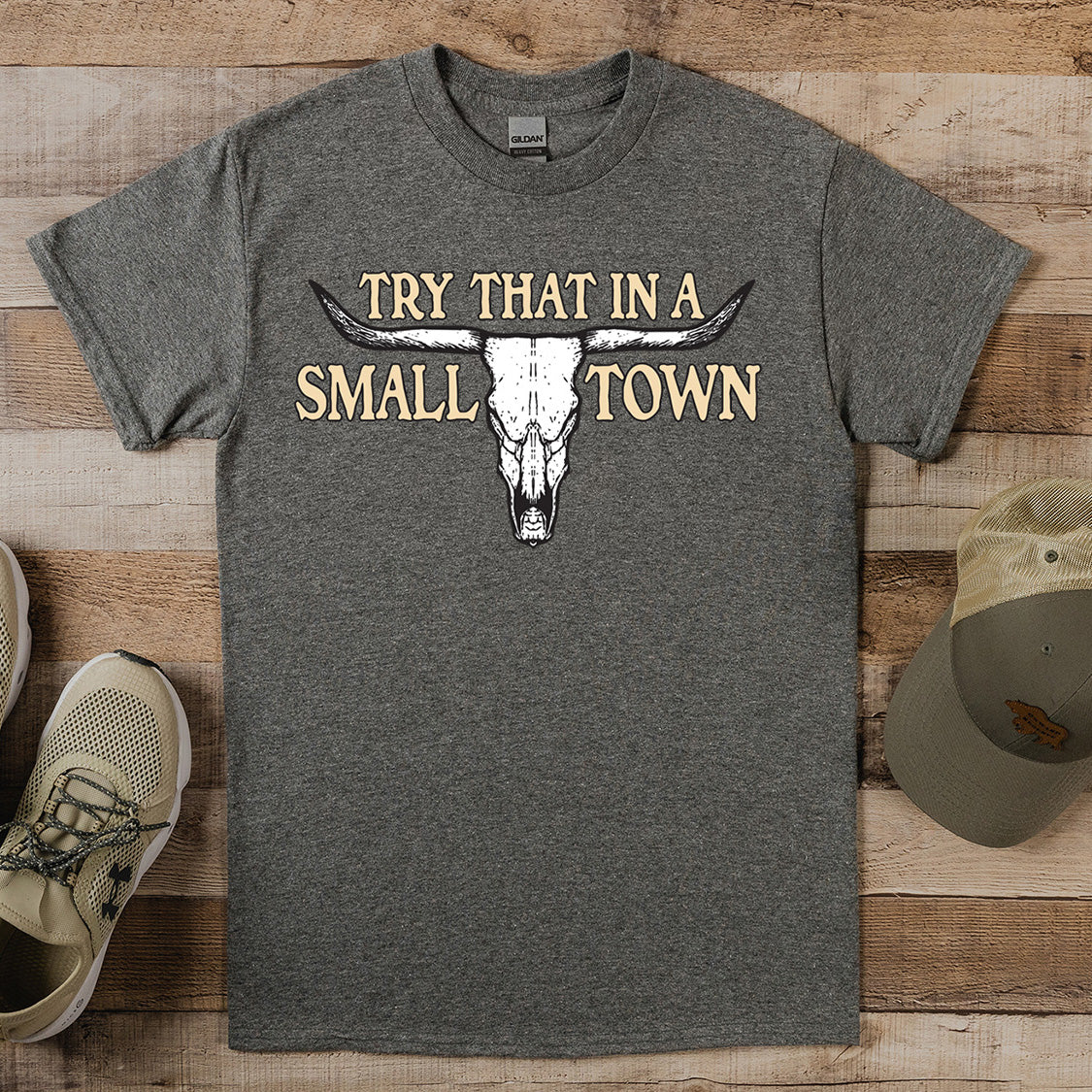 Try That In A Small Town Steer Skull T-Shirt