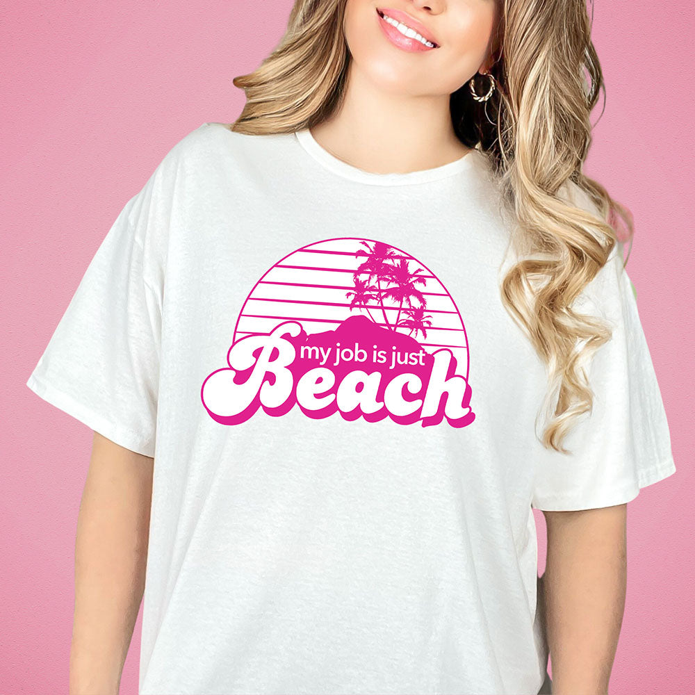 My Job Is Just Beach T-Shirt