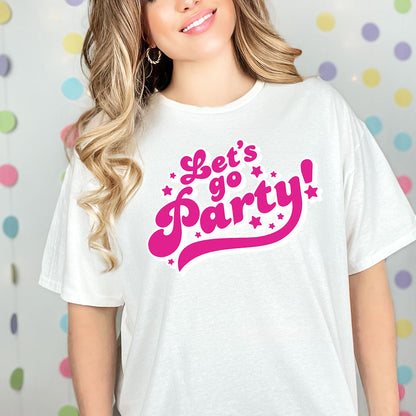 Let's Go Party T-Shirt