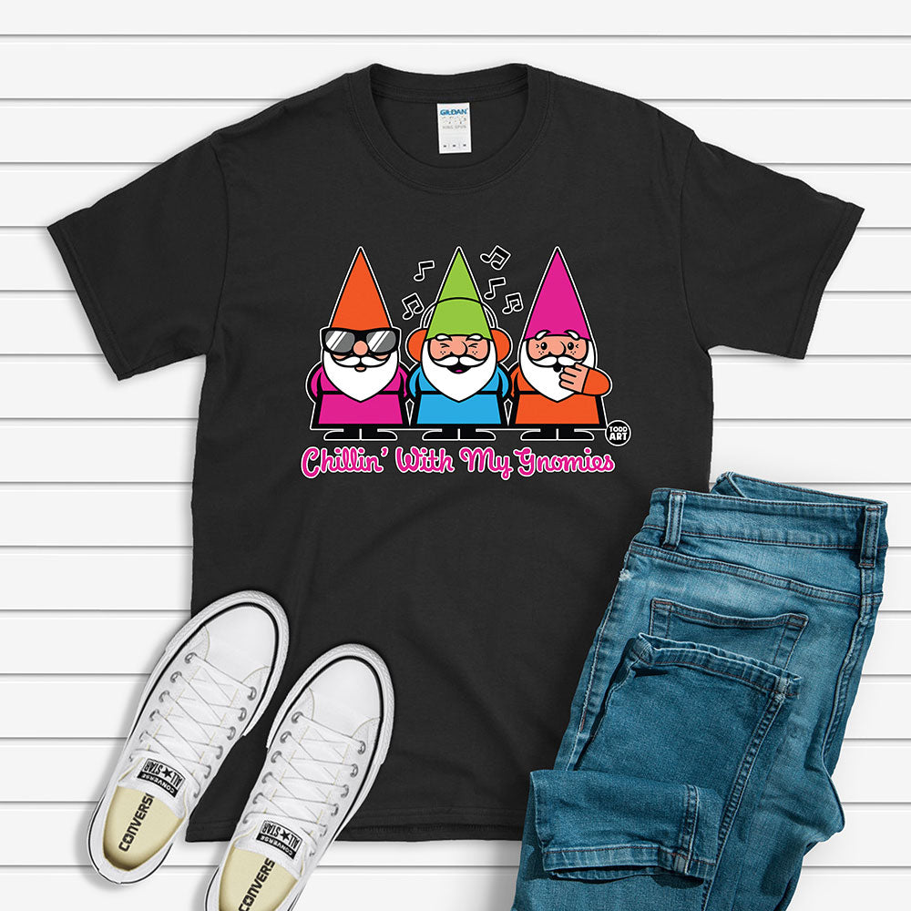 Chillin With My Gnomies T-Shirt