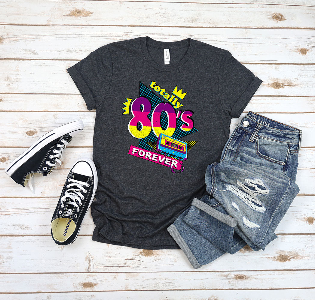 Totally 80's T-Shirt