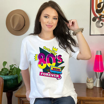 Totally 80's T-Shirt