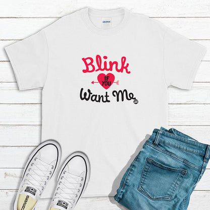 Todd Goldman Art Blink If You Want Me T-Shirt