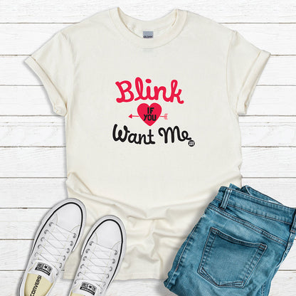 Todd Goldman Art Blink If You Want Me T-Shirt