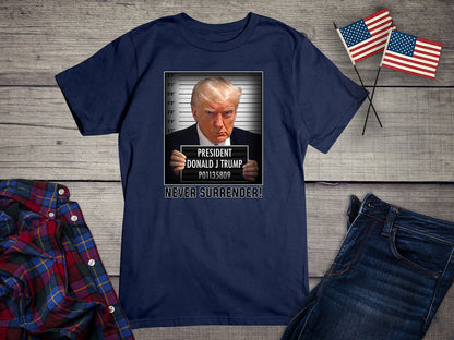 Trump Never Surrender T-shirt, Donald Trump Mugshot Tee, Free President Trump Shirt, Pro-Trump, MAGA, Inmate