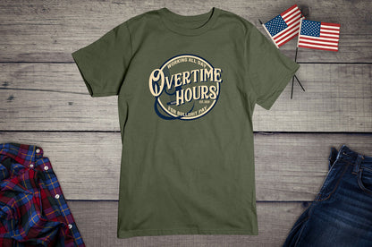 Overtime Hours T-Shirt