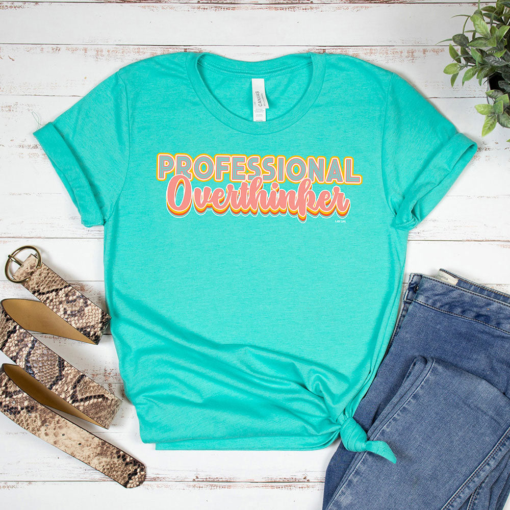 Professional Overthinker Tee