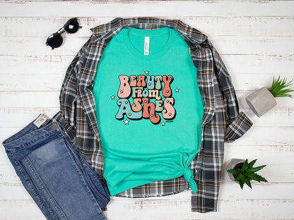 Beauty From Ashes Tee