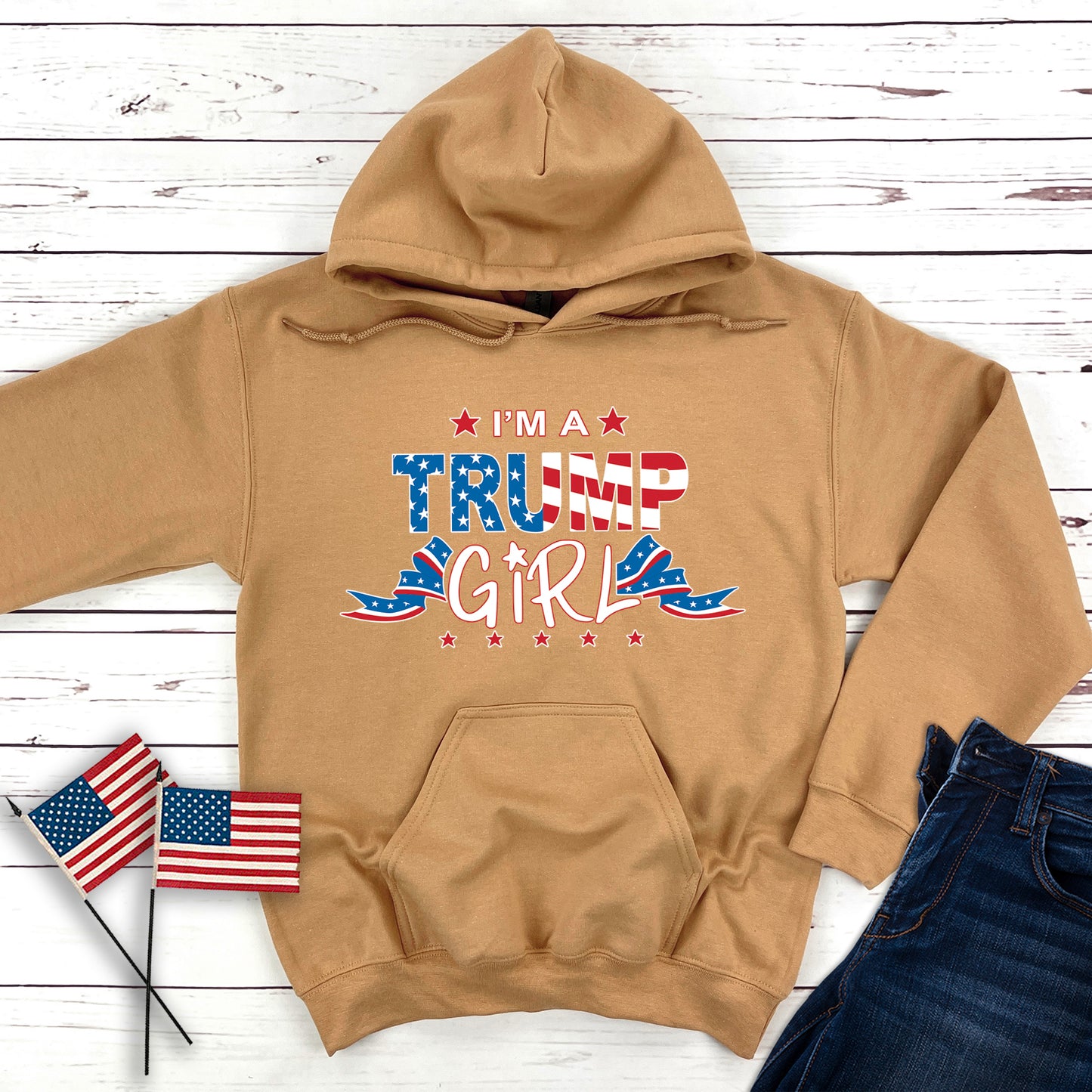 I'm A Trump Girl Hooded Sweatshirt