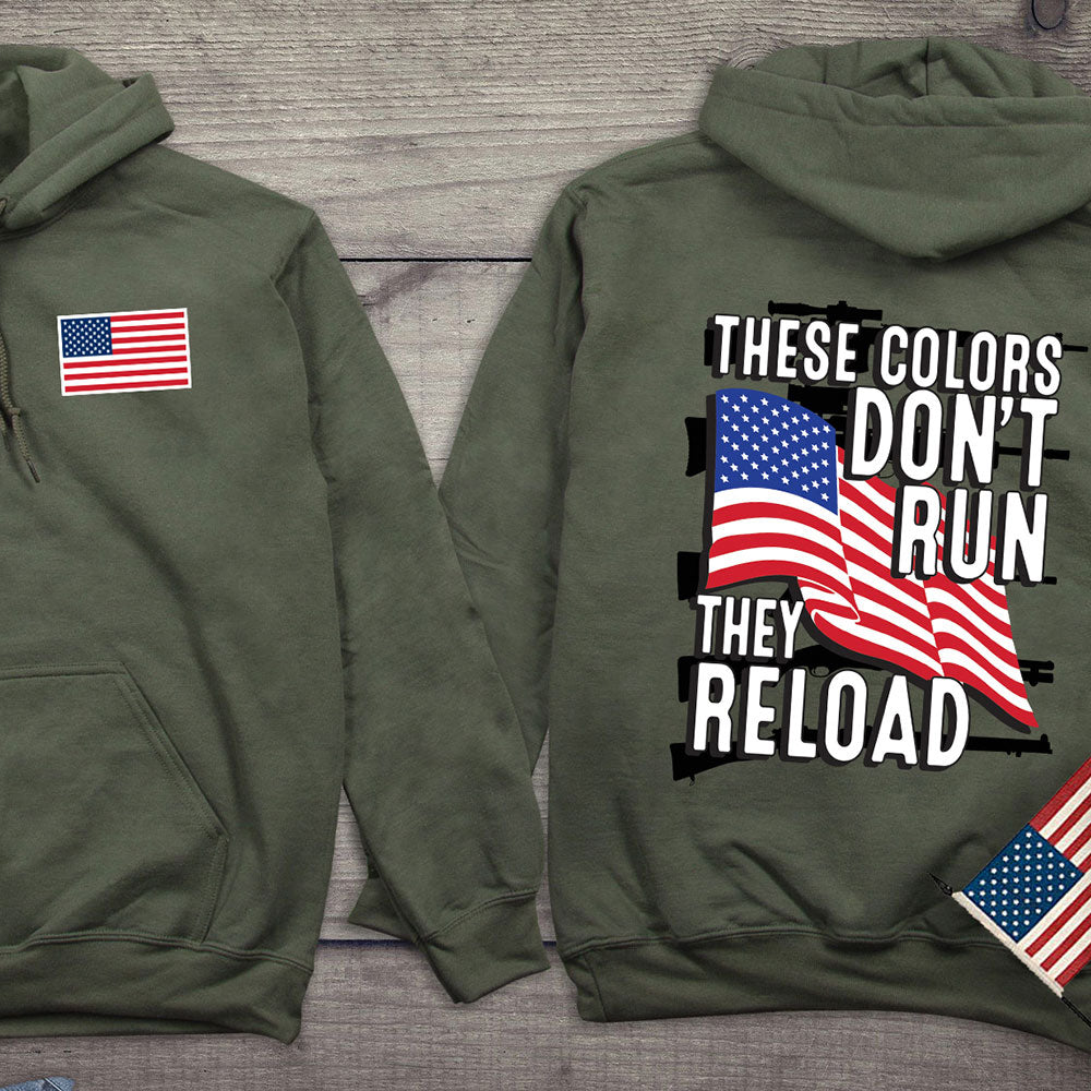 These Colors Don't Run Hooded Sweatshirt