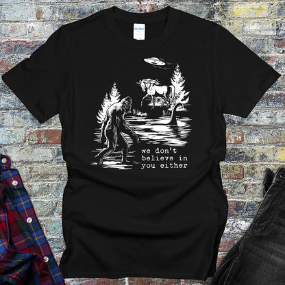 Don't Believe In You T-Shirt