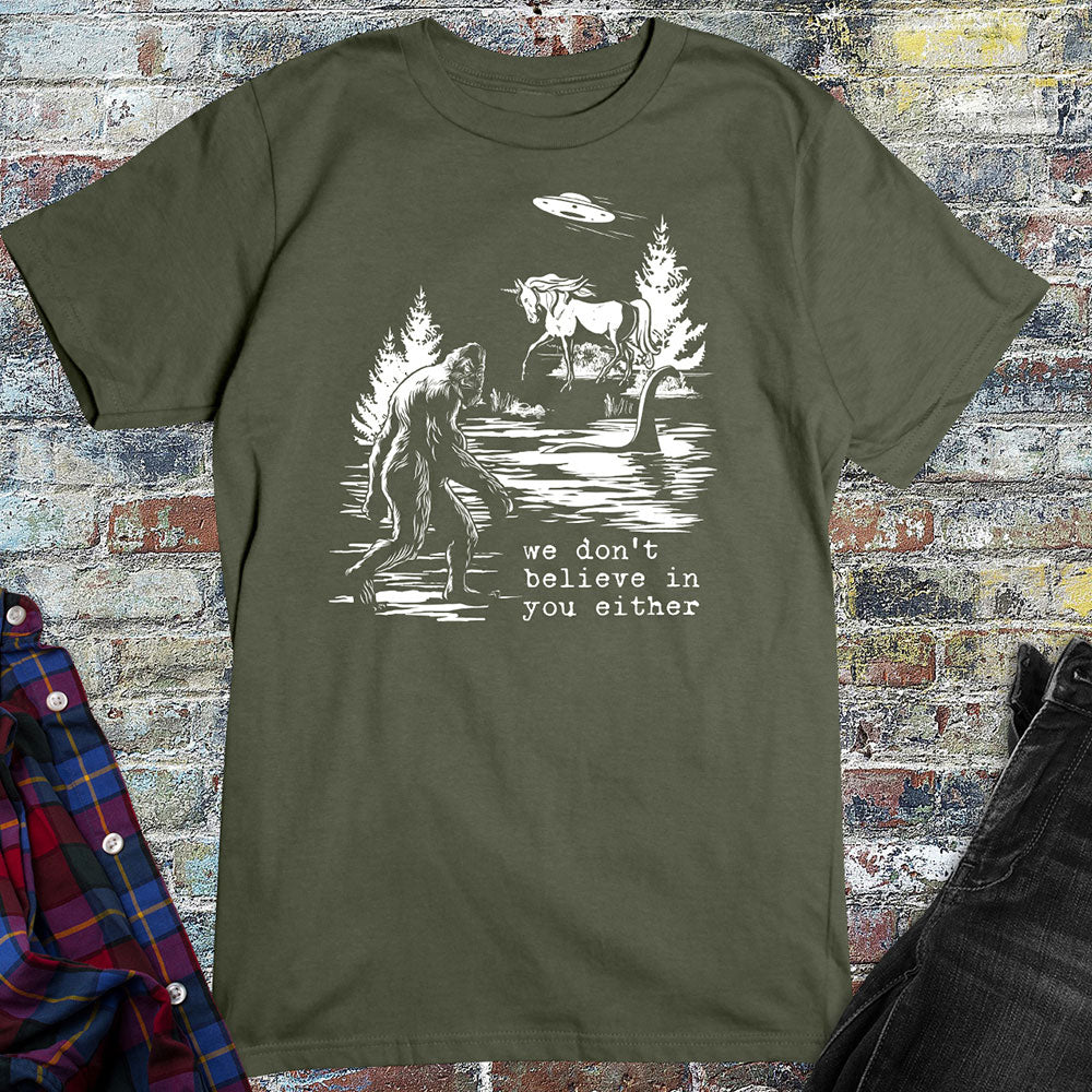 Don't Believe In You T-Shirt