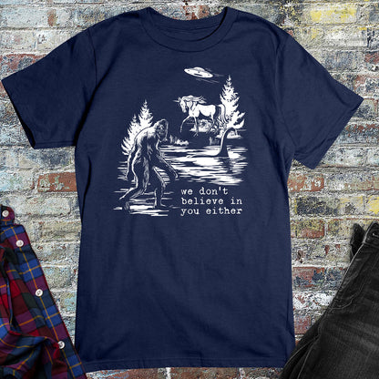 Don't Believe In You T-Shirt