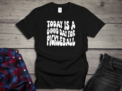 Good Day Pickleball T-shirt