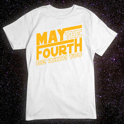 May The Fourth T-shirt