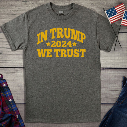 In Trump We Trust - Metallic T-Shirt