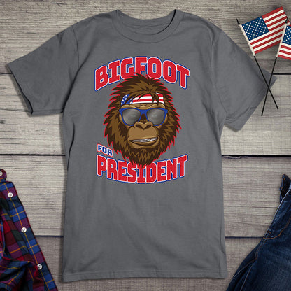 Bigfoot For President T-Shirt