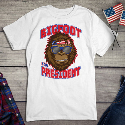 Bigfoot For President T-Shirt