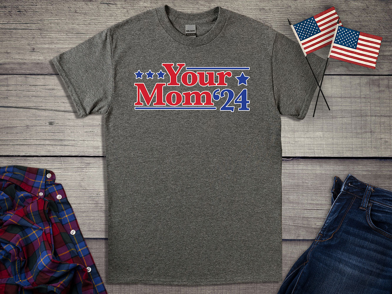 Your Mom '24 T-Shirt