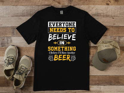 Believe In Beer T-Shirt