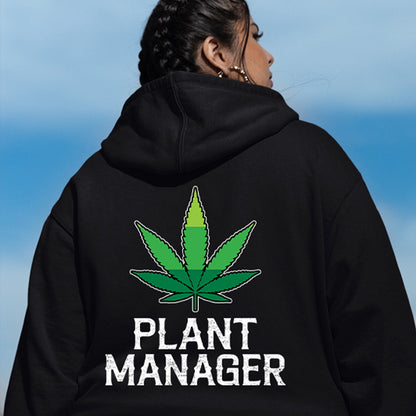 Plant Manager Weed Hoodie