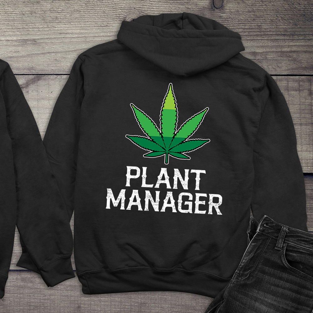 Plant Manager Weed Hoodie