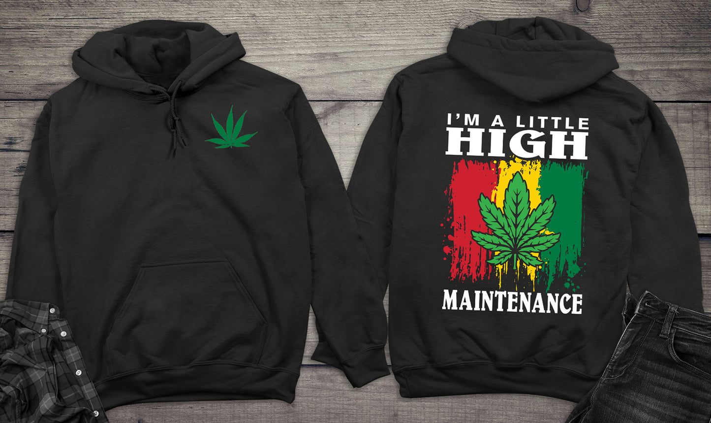 I'm A Little High Hoodie