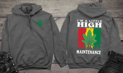 I'm A Little High Hoodie