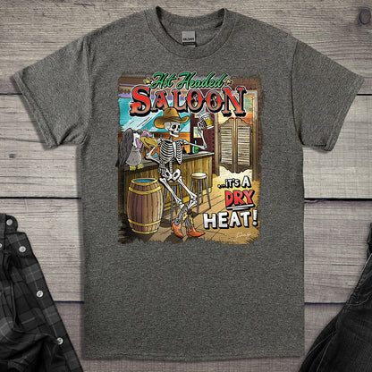 Hot Headed Saloon T-Shirt