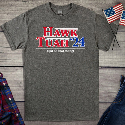 Hawk Tuah '24 T-Shirt