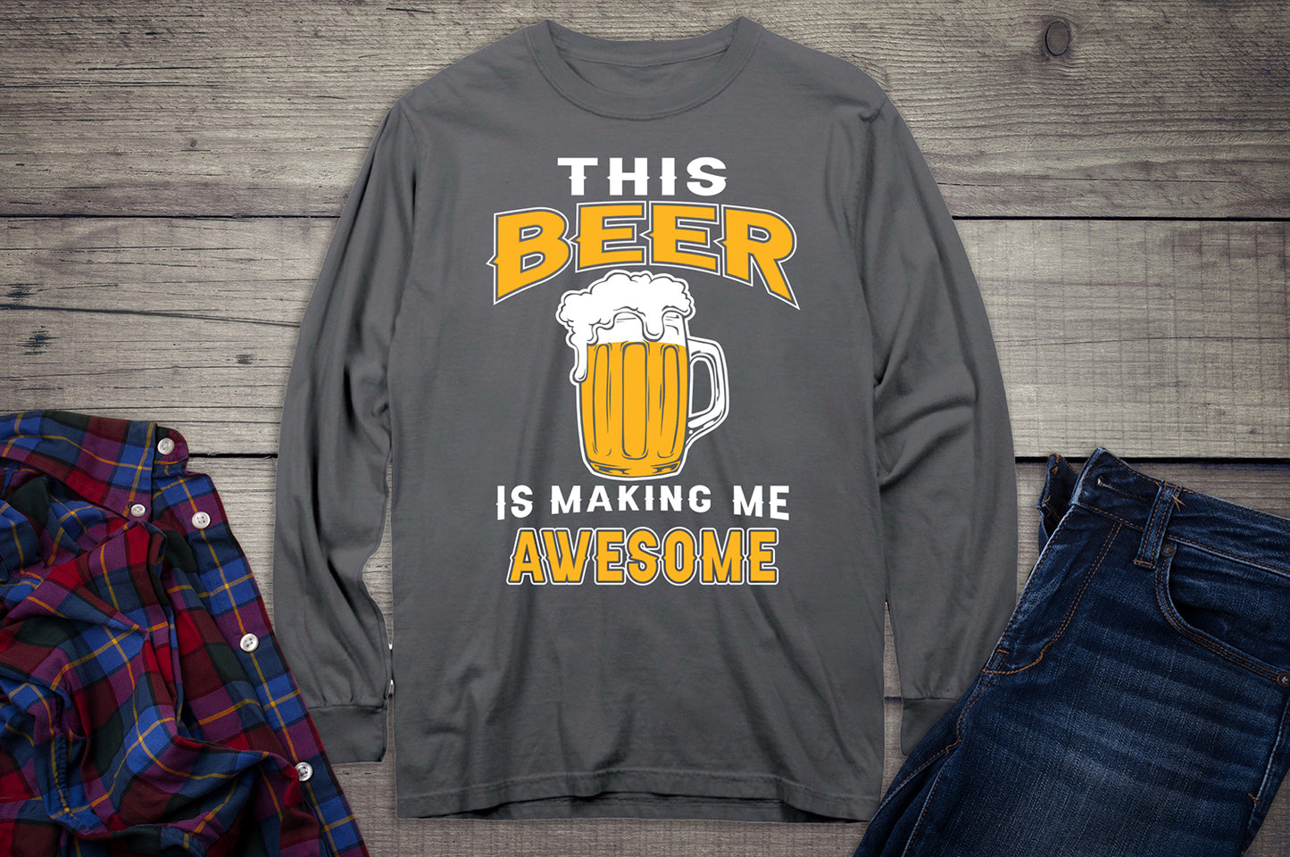 Beer Making Me Awesome Long Sleeve Shirt