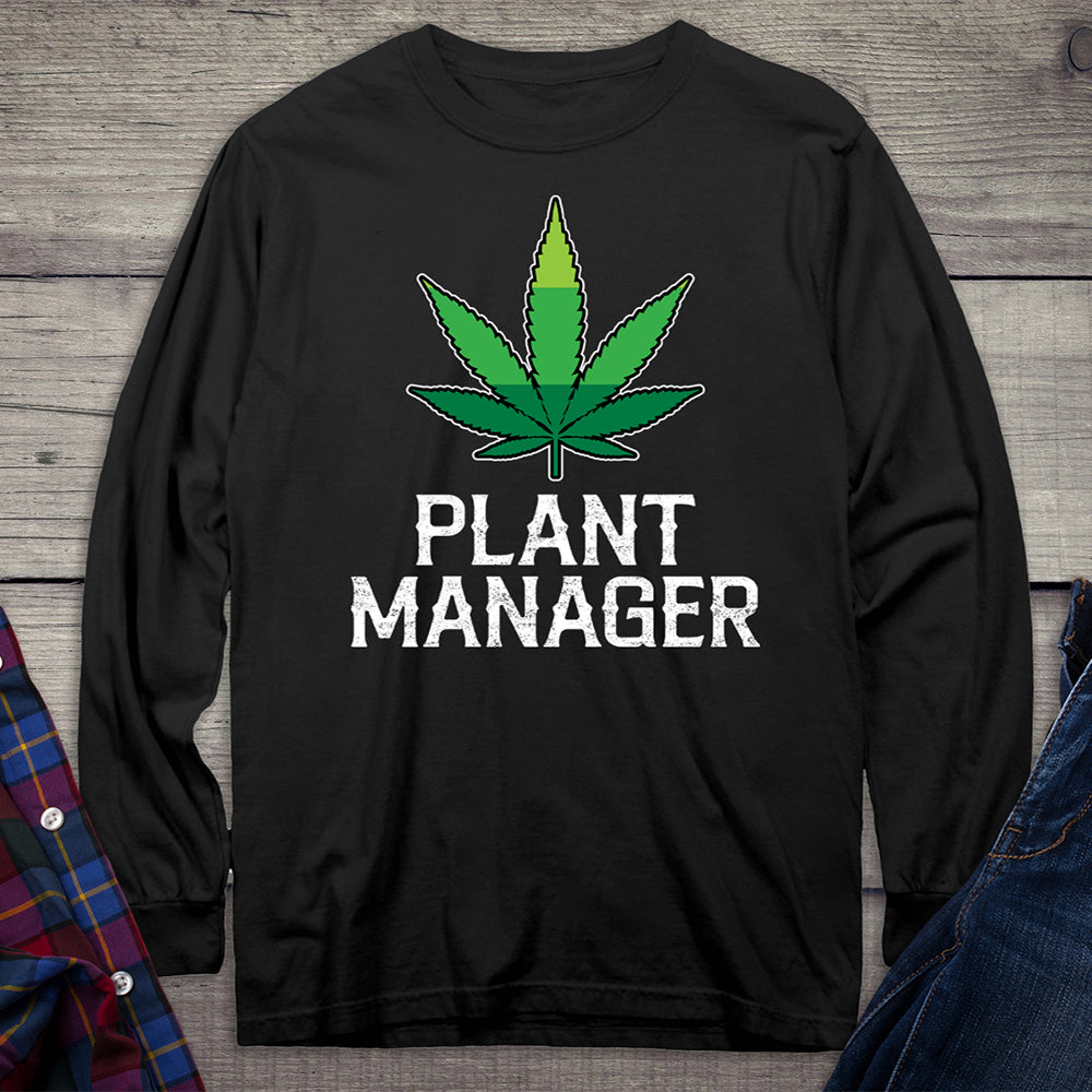 Plant Manager Weed Long Sleeve Shirt