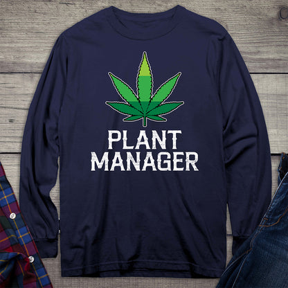 Plant Manager Weed Long Sleeve Shirt