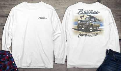 Ford Motor Company, Bronco Enjoy The Ride Long Sleeve Shirt