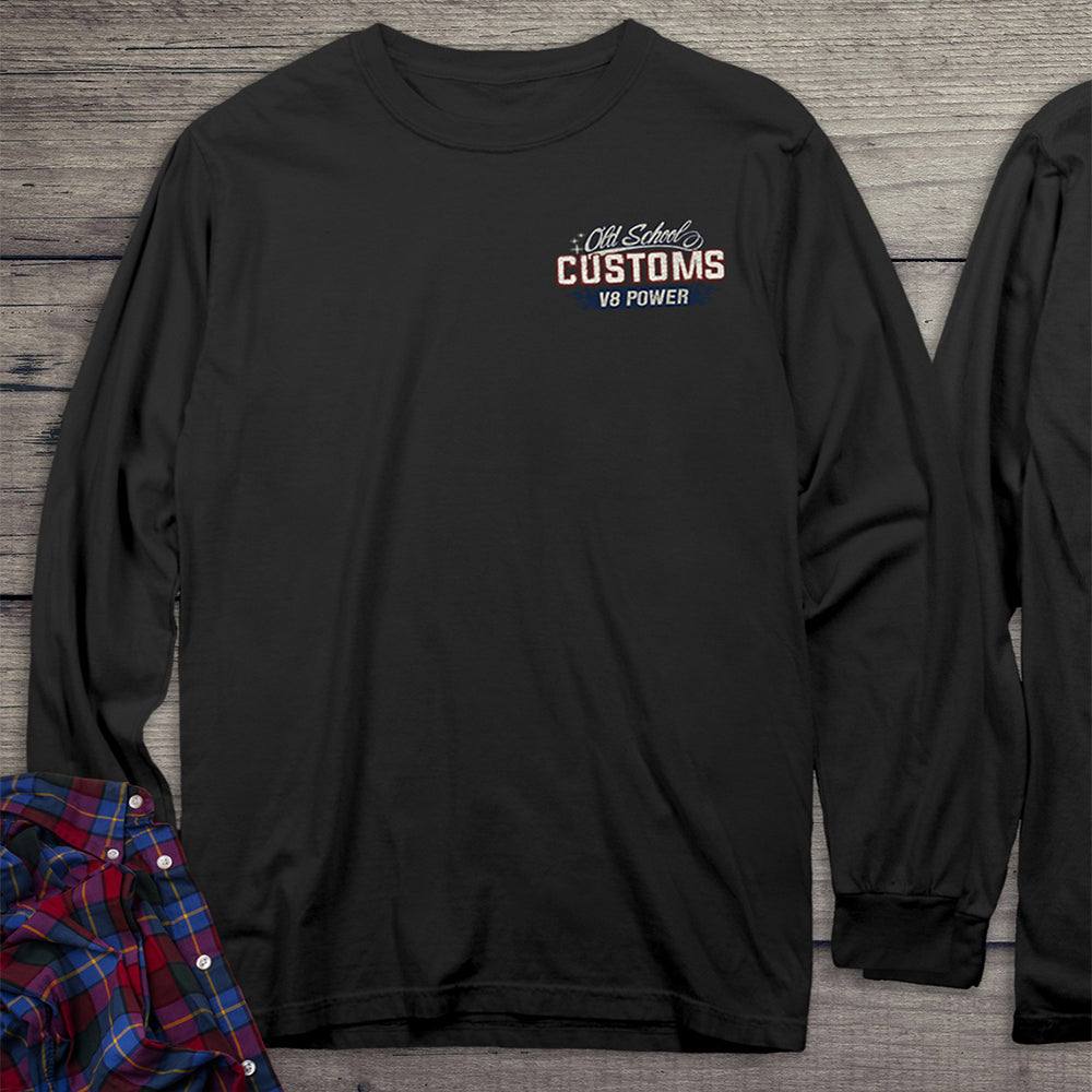 Old School Customs Long Sleeve Shirt