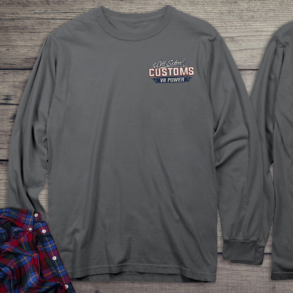 Old School Customs Long Sleeve Shirt