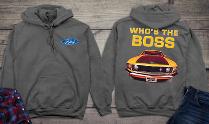 Ford Motor Company, Who's The Boss Hoodie