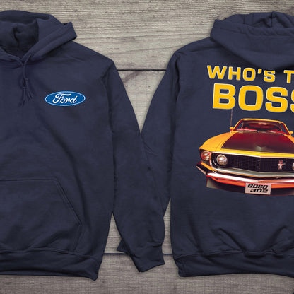 Ford Motor Company, Who's The Boss Hoodie