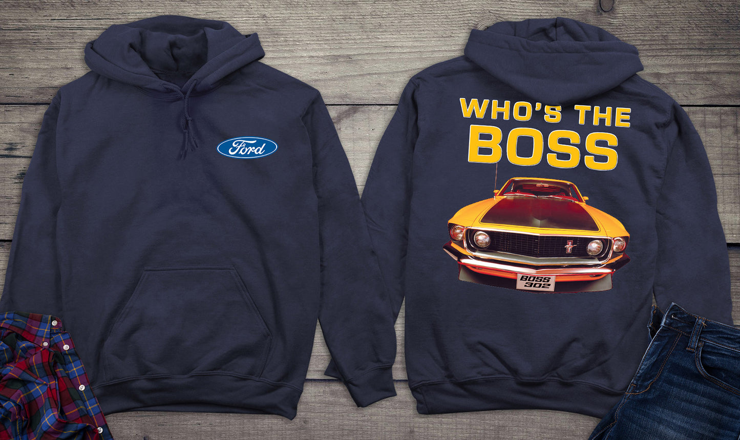 Ford Motor Company, Who's The Boss Hoodie